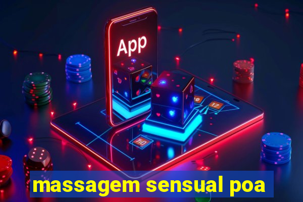 massagem sensual poa